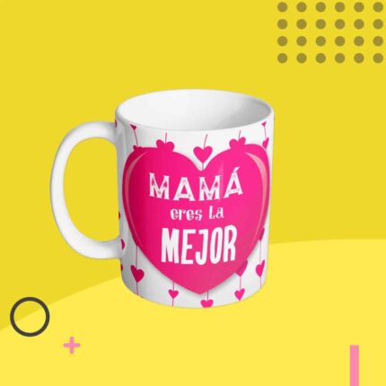 taza con frase Taza Mamá eres la mejor