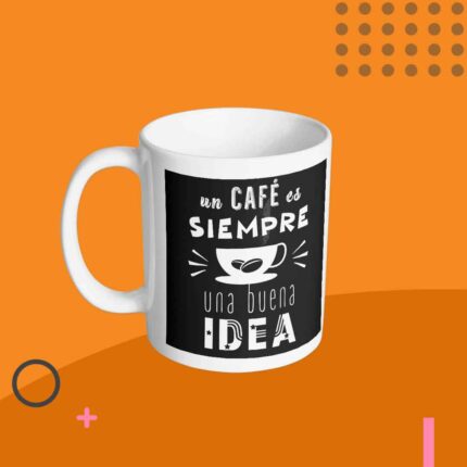 taza con frase Taza de Café Buena idea